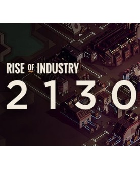 Rise of Industry - 2130 DLC Steam Key EUROPE